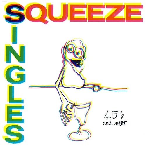 Squeeze: Singles: 45's and Under (1982)